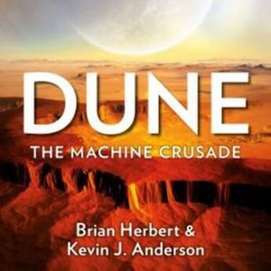 Dune: The Machine Crusade – okładka audiobooka, autor Brian Herbert, Kevin J. Anderson