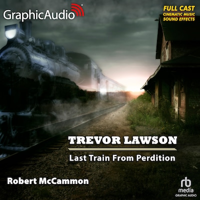 Last Train from Perdition [Dramatized Adaptation] – omslag til lydbogen af Robert McCammon