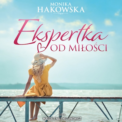 Ekspertka od miłości – okładka audiobooka, autor Monika Hakowska
