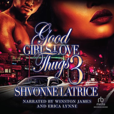 Good Girls Love Thugs 3 – omslag til lydbogen af Shvonne Latrice