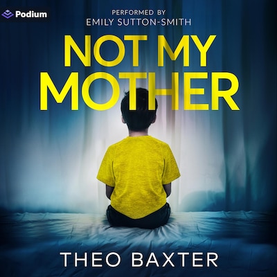 Not My Mother – omslag til lydbogen af Theo Baxter