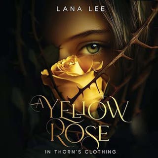 A Yellow Rose In Thorn's Clothing – omslag till ljudboken av Lana Lee