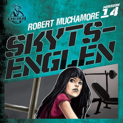 Cherub 14 - Skytsenglen – omslag til lydbogen af Robert Muchamore
