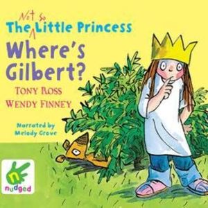 The Not So Little Princess: Where's Gilbert? – okładka audiobooka, autor Tony Ross, Wendy Finney