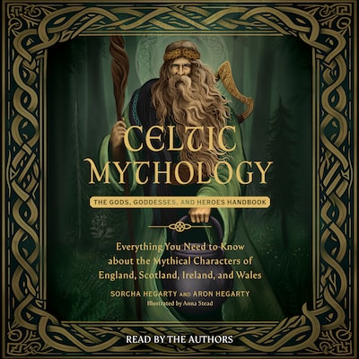 Celtic Mythology – omslag til lydbogen af Sorcha Hegarty, Aron Hegarty