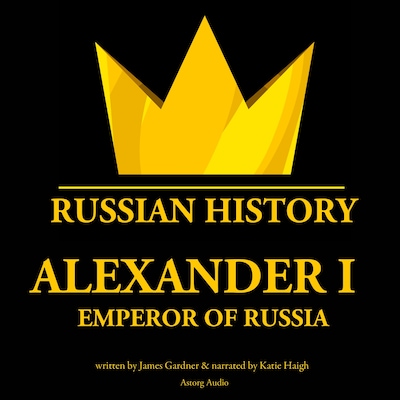 Alexander Ist, Emperor of Russia – omslag til lydbogen af James Gardner