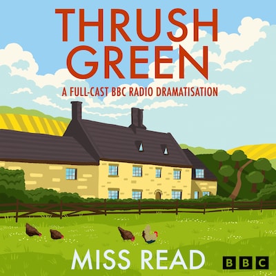 Thrush Green – omslag til lydbogen af Miss Read
