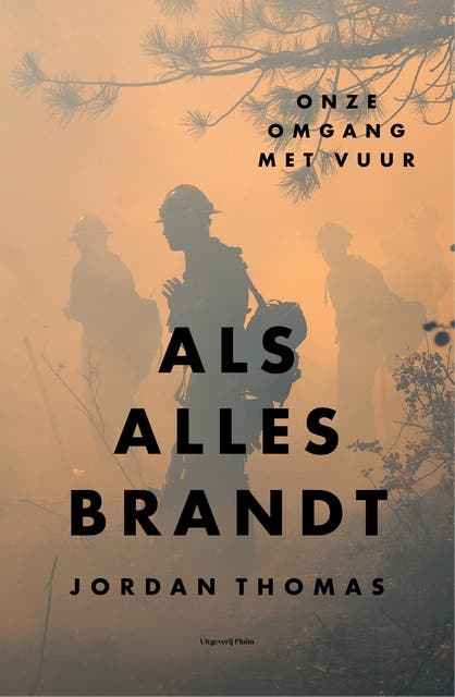 Als alles brandt: Onze omgang met vuur – omslag van het luisterboek van Jordan Thomas
