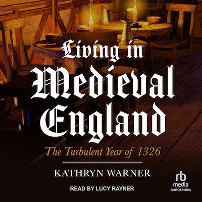 Living in Medieval England – omslag til lydbogen af Kathryn Warner