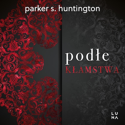 Podłe kłamstwa – okładka audiobooka, autor Parker S. Huntington