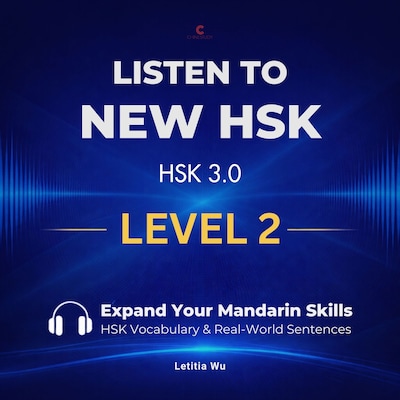 Listen to New HSK (HSK 3.0): Level 2 – omslag til lydbogen af Letitia Wu