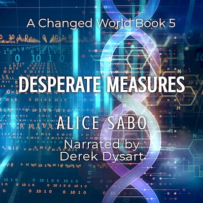 Desperate Measures – omslag til lydbogen af Alice Sabo