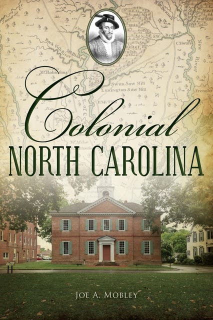 Colonial North Carolina – omslag til lydbogen af Joe A Mobley