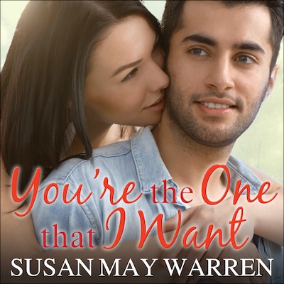 You're the One That I Want – omslag til lydbogen af Susan May Warren