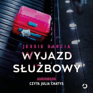 Wyjazd służbowy – okładka audiobooka, autor Jessie Garcia