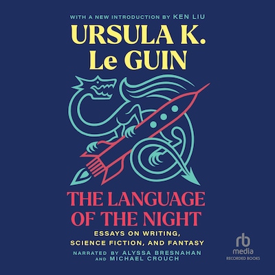 The Language of the Night – omslag til lydbogen af Ursula K. Le Guin