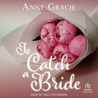 To Catch a Bride – omslag til lydbogen af Anne Gracie