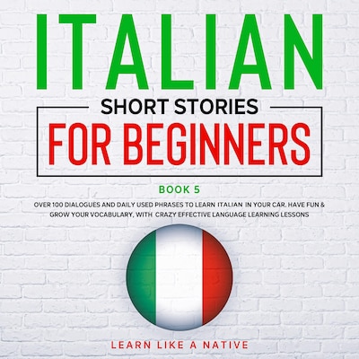 Italian Short Stories for Beginners Book 5