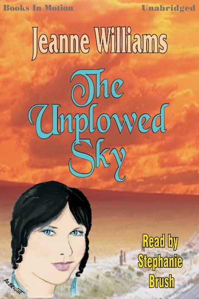 Unplowed Sky, The