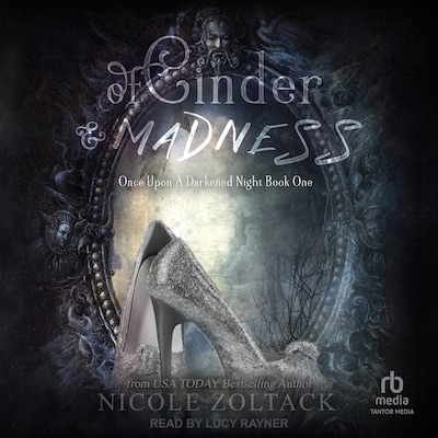 Of Cinder and Madness – omslag til lydbogen af Nicole Zoltack