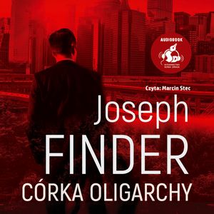 Córka oligarchy – okładka audiobooka, autor Joseph Finder