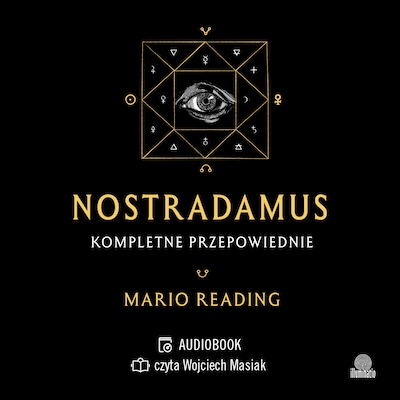Nostradamus. Kompletne przepowiednie