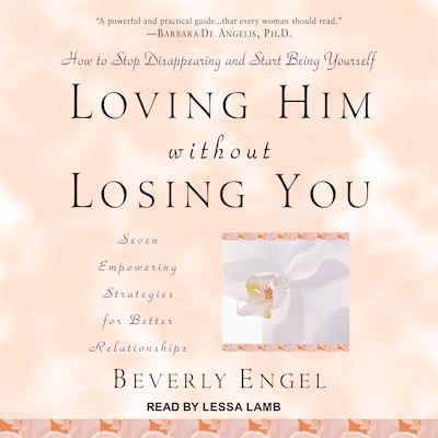 Loving Him without Losing You – omslag til lydbogen af Beverly Engel