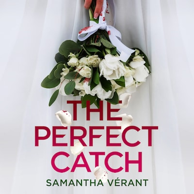 The Perfect Catch – omslag til lydbogen af Samantha Vérant