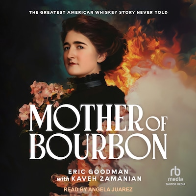 Mother of Bourbon – omslag til lydbogen af Eric Goodman