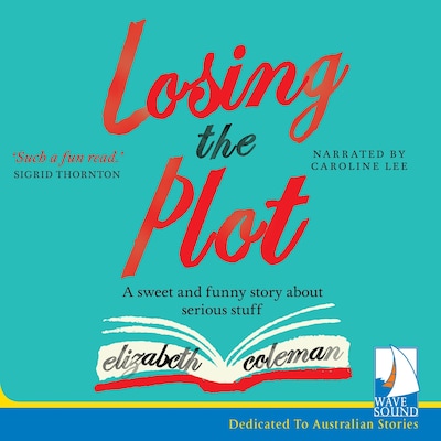 Losing the Plot – omslag til lydbogen af Elizabeth Coleman