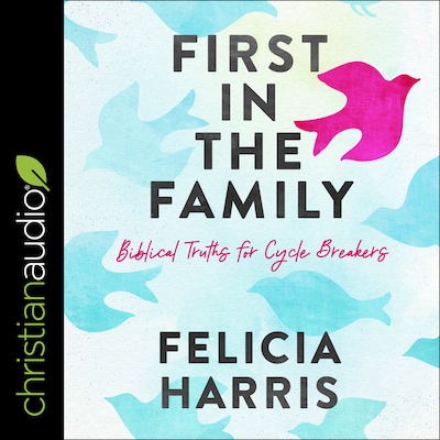 First in the Family – omslag til lydbogen af Felicia Harris