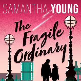 The Fragile Ordinary – okładka audiobooka, autor Samantha Young