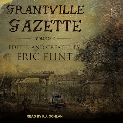 Grantville Gazette, Volume VI – omslag til lydbogen af Unknown Author