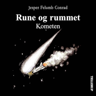Rune og rummet #3: Kometen – omslag til lydbogen af Jesper Felumb Conrad