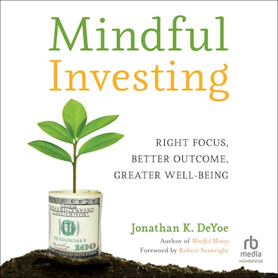 Mindful Investing – omslag til lydbogen af Jonathan K. DeYoe