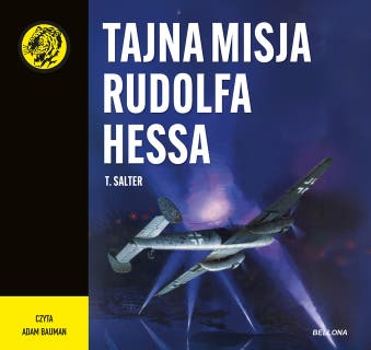Tajna misja Rudolfa Hessa – okładka audiobooka, autor T. Salter