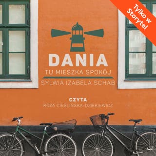 Dania. Tu mieszka spokój – okładka audiobooka, autor Sylwia Izabela Schab