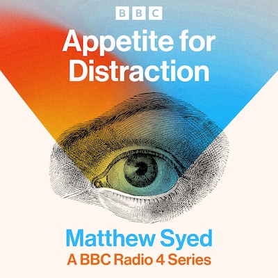 Appetite for Distraction – omslag til lydbogen af Matthew Syed