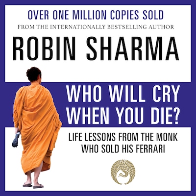 Who Will Cry When You Die?