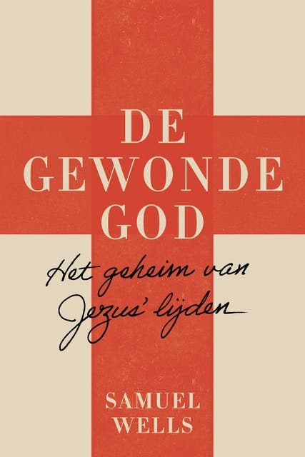 De gewonde God: Het geheim van Jezus' llijden – omslag van het luisterboek van Samuel Wells