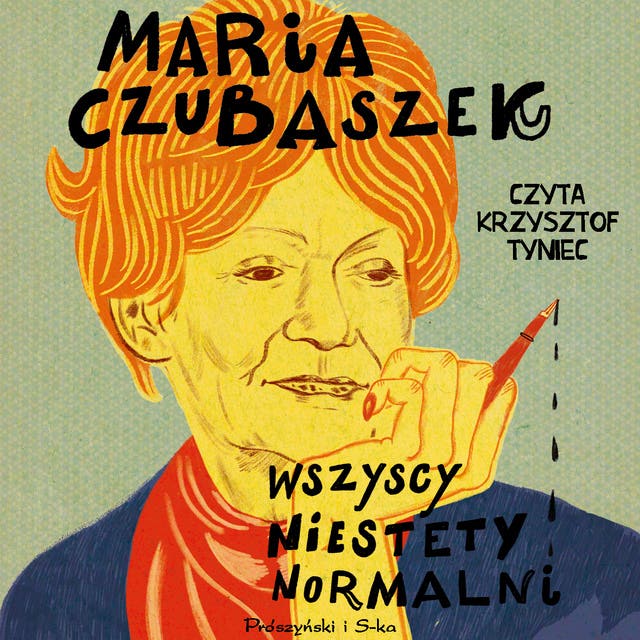 Wszyscy niestety normalni – okładka audiobooka, autor Maria Czubaszek