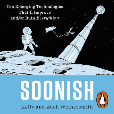Soonish – omslag til lydbogen af Dr. Kelly Weinersmith, Zach Weinersmith