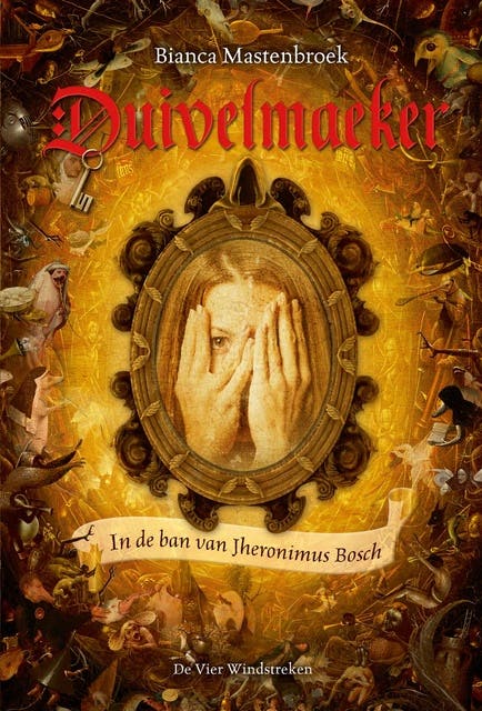 Duivelmaeker: in de ban van Jheronimus Bosch