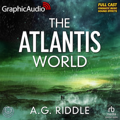 The Atlantis World [Dramatized Adaptation] – omslag til lydbogen af A.G. Riddle