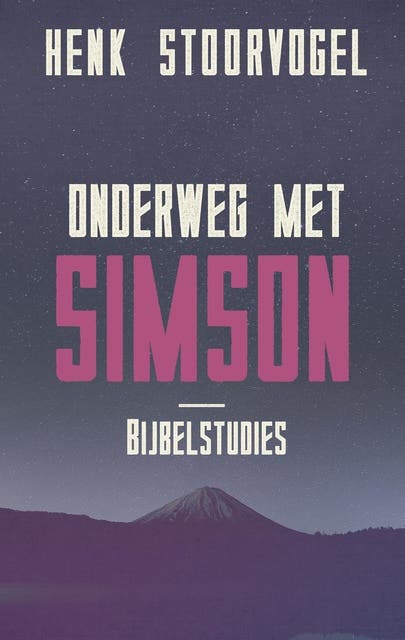 Onderweg met Simson: bijbelstudies – omslag van het luisterboek van Henk Stoorvogel