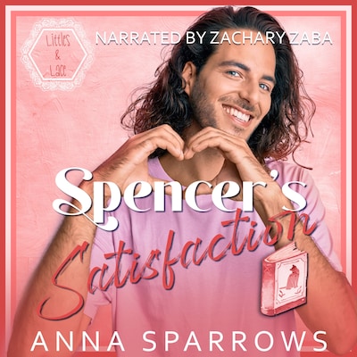 Spencer's Satisfaction – omslag til lydbogen af Anna Sparrows