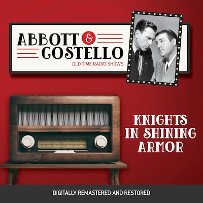Abbott and Costello: Knights in Shining Armor – omslag til lydbogen af Bud Abbott, Lou Costello