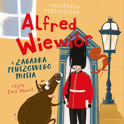 Alfred Wiewiór i zagadka pluszowego misia – okładka audiobooka, autor Agnieszka Stelmaszyk