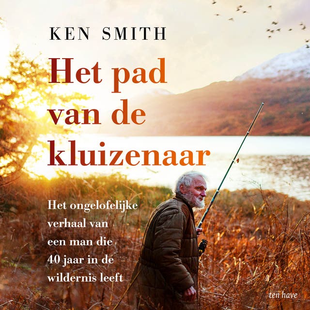 Het pad van de kluizenaar: Het ongelofelijke verhaal van een man die 40 jaar in de wildernis leeft