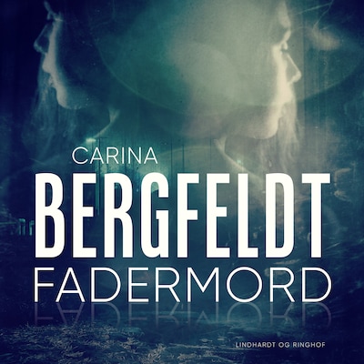 Fadermord – omslag til lydbogen af Carina Bergfeldt